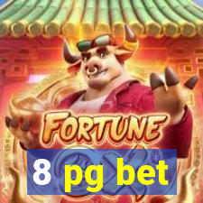 8 pg bet